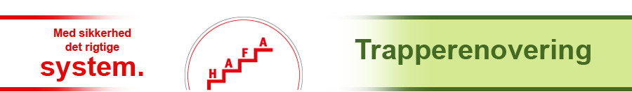 Med sikkerhed det rigtige system. - HAFA-Treppen® - Trapperenovering